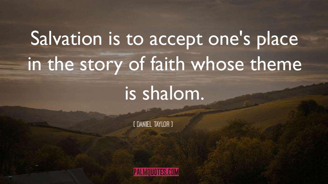 Shalom quotes by Daniel Taylor