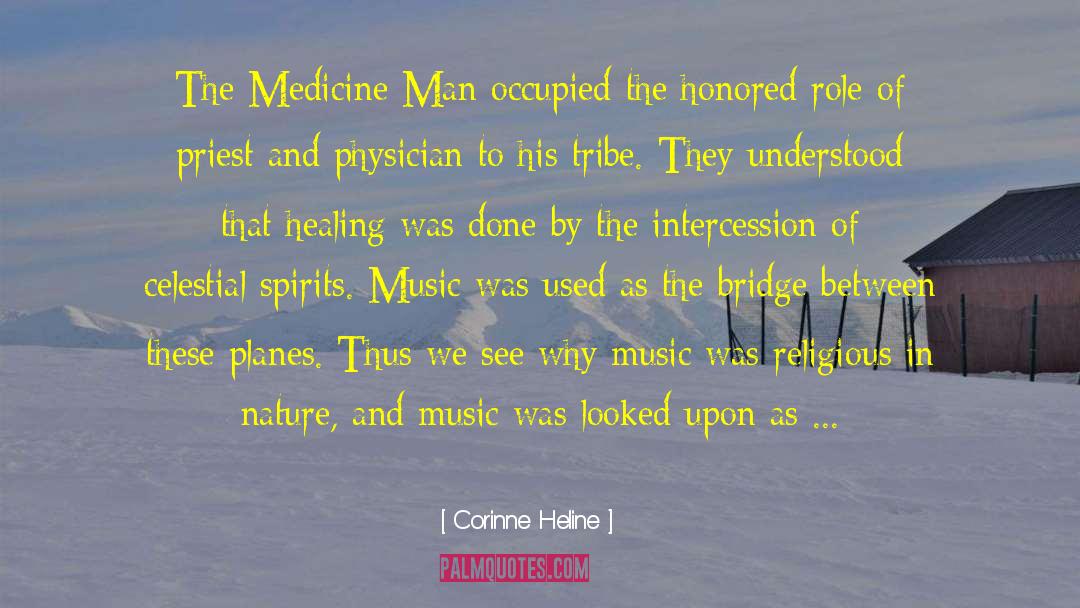 Shamanic Healing quotes by Corinne Heline