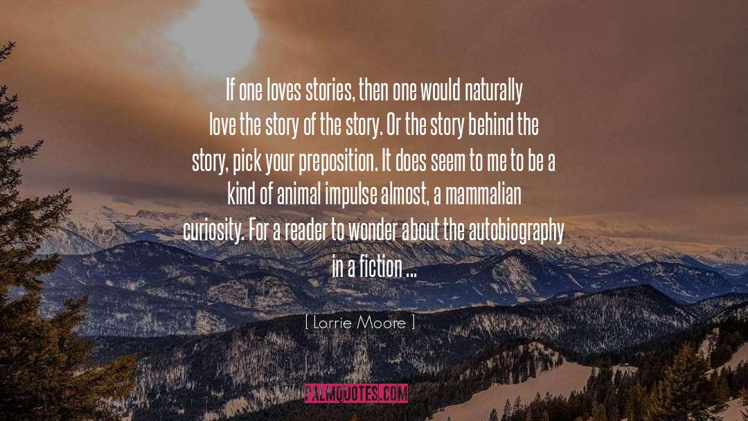 Shamanic Narrative quotes by Lorrie Moore