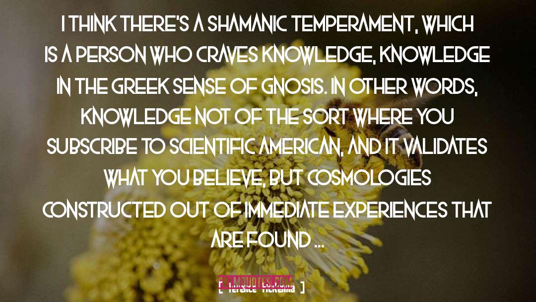 Shamanic quotes by Terence McKenna