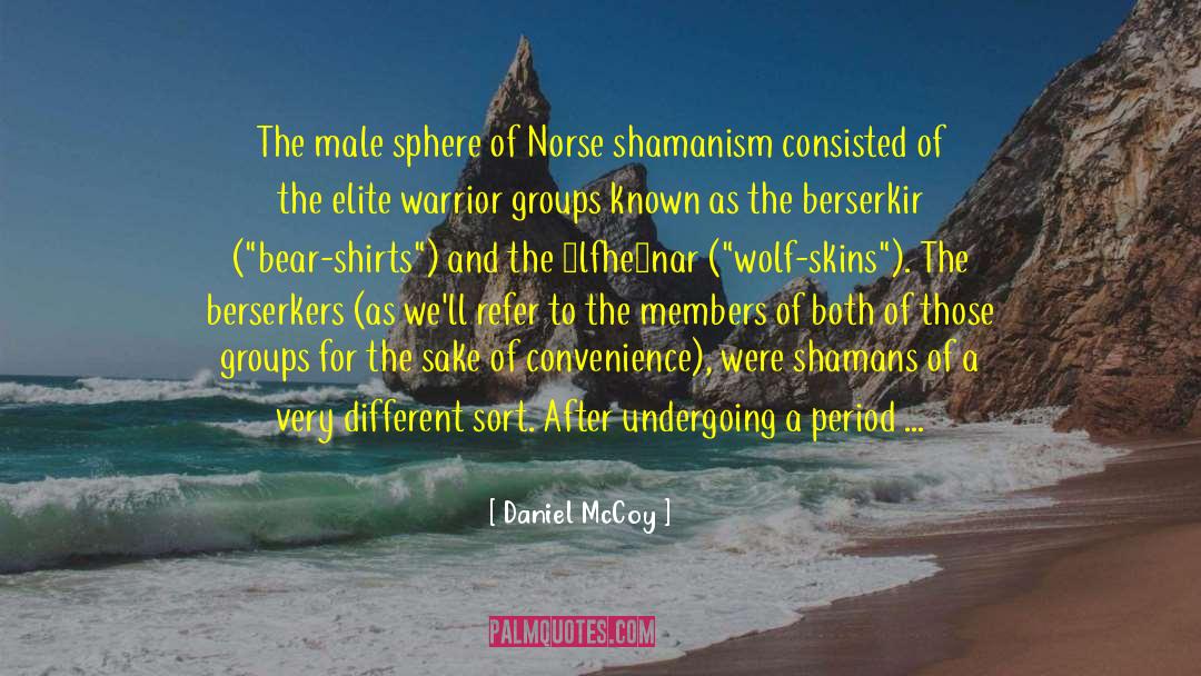 Shamanism quotes by Daniel McCoy