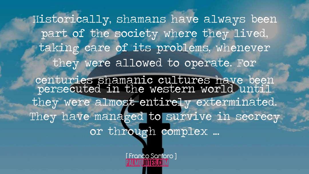Shamanism quotes by Franco Santoro