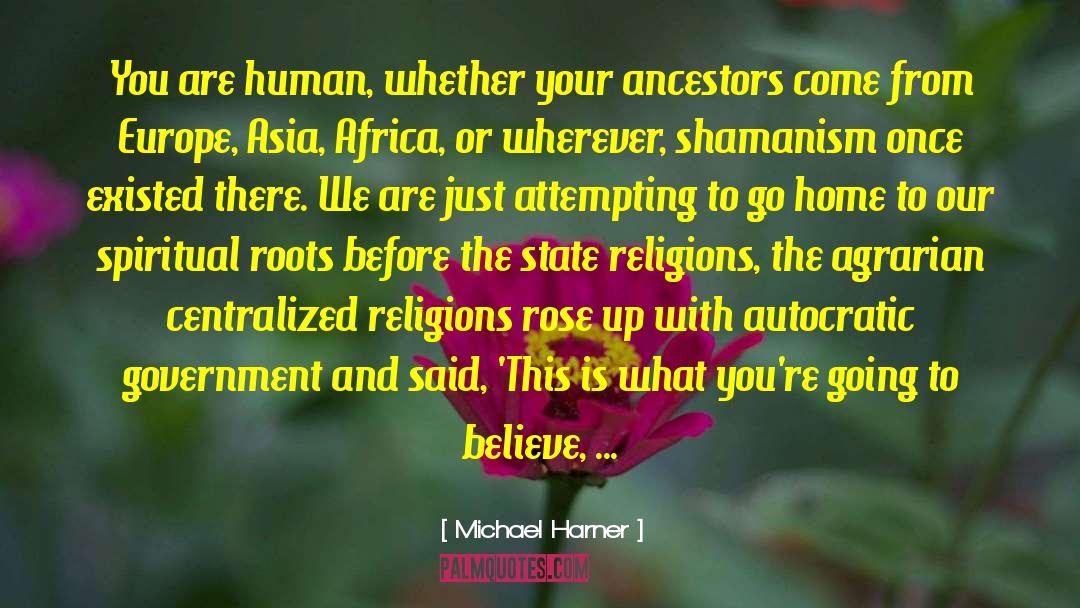 Shamanism quotes by Michael Harner