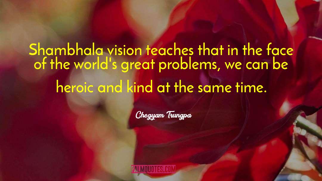 Shambhala quotes by Chogyam Trungpa