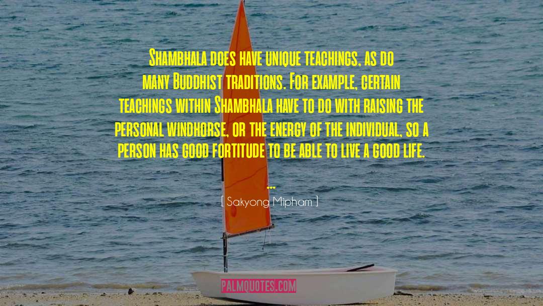 Shambhala quotes by Sakyong Mipham