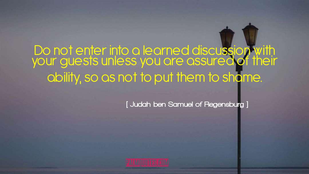 Shame Ashamed quotes by Judah Ben Samuel Of Regensburg