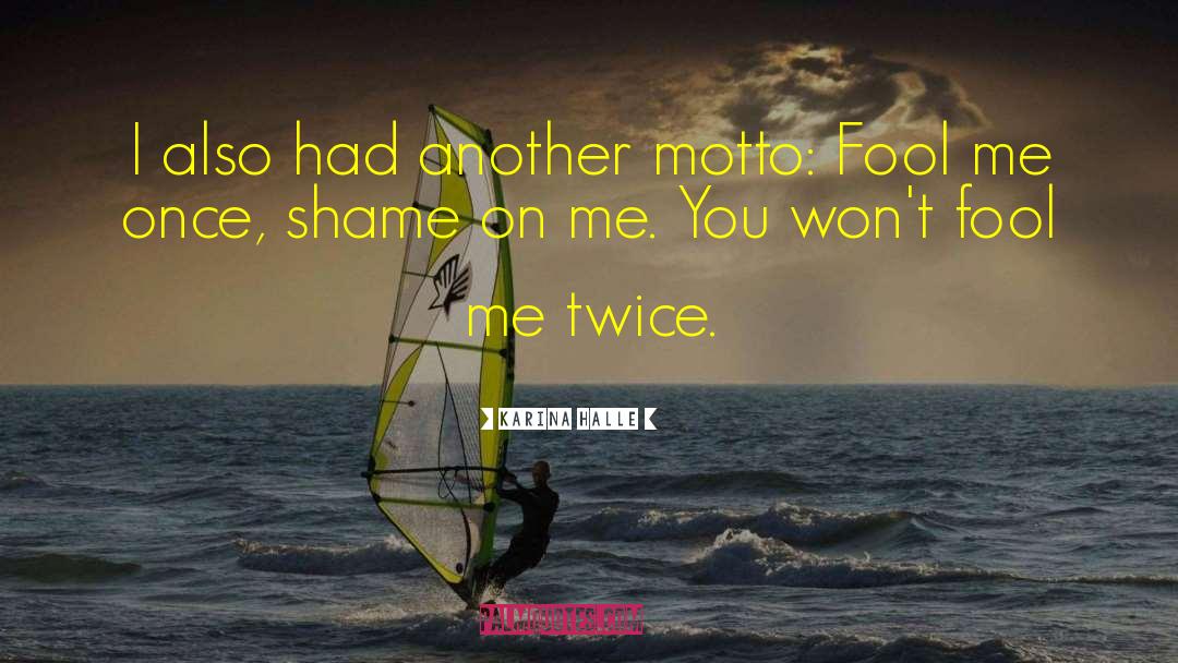 Shame On Me quotes by Karina Halle