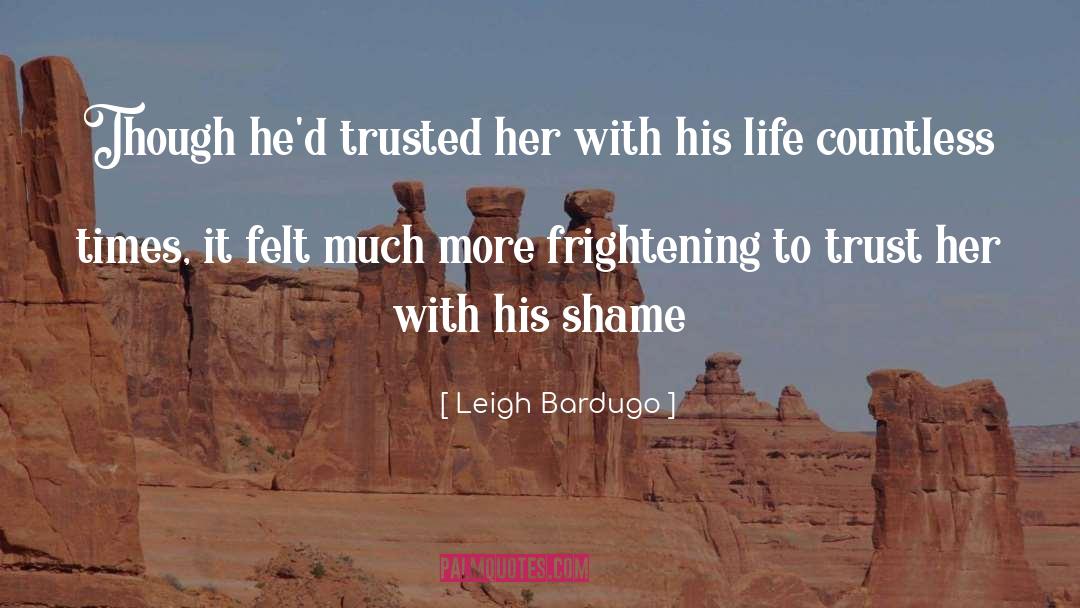 Shame quotes by Leigh Bardugo
