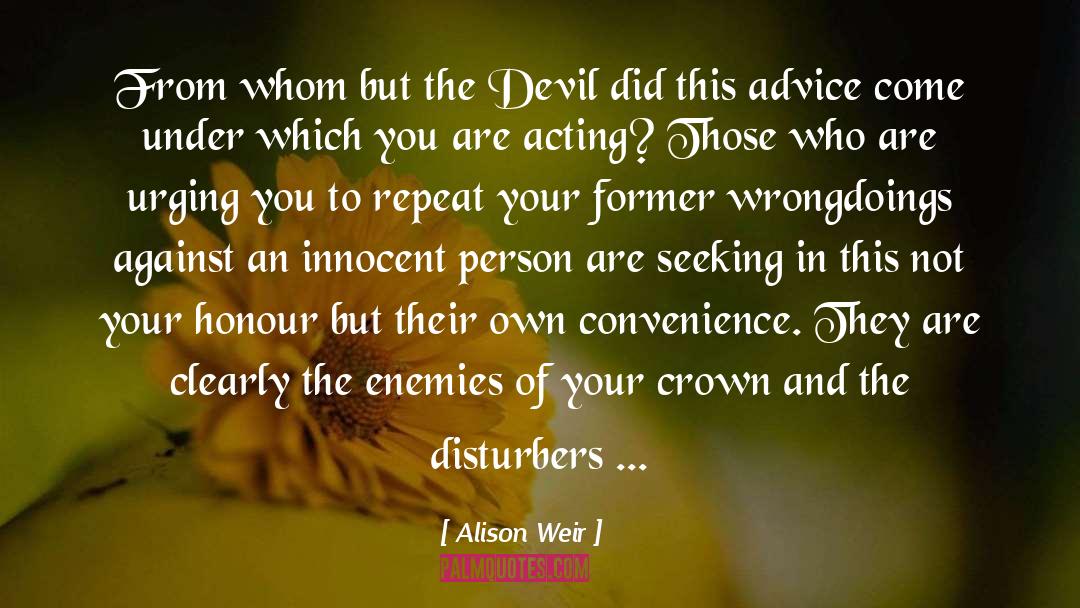 Shame The Devil quotes by Alison Weir