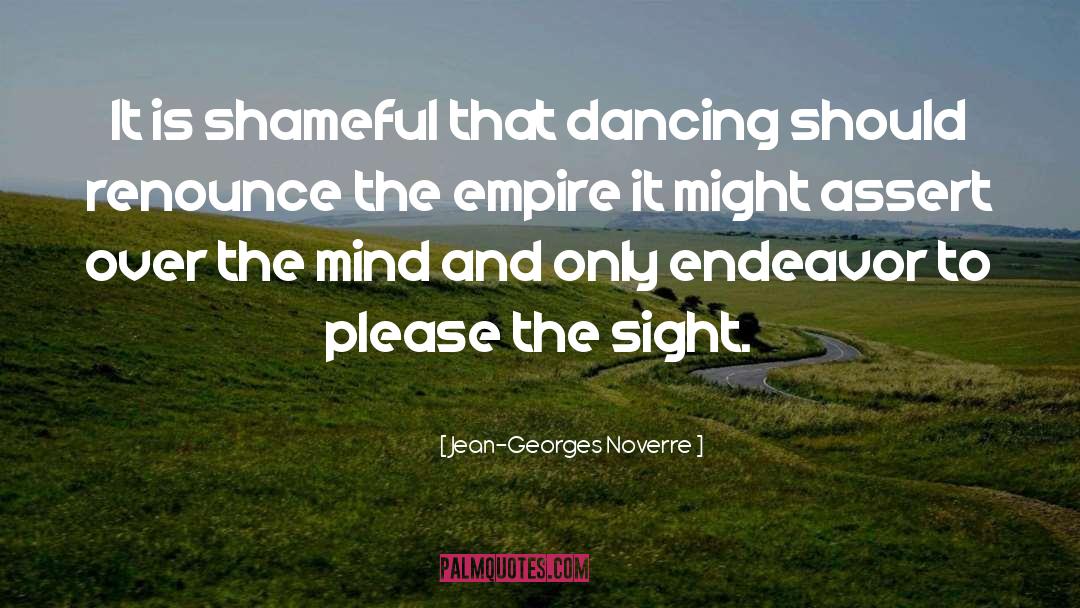 Shameful quotes by Jean-Georges Noverre