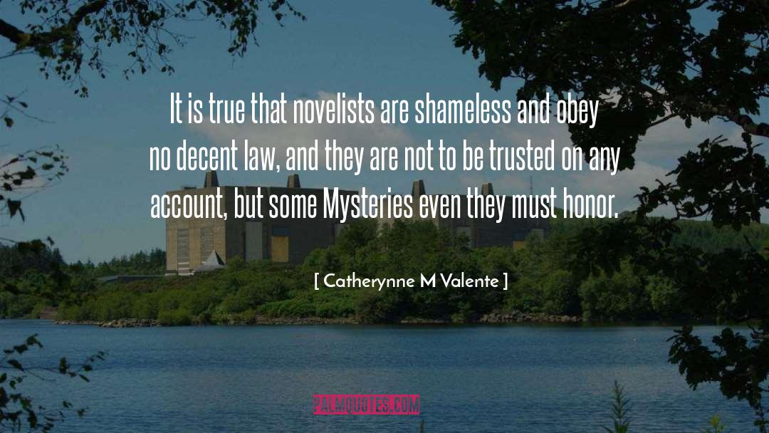 Shameless quotes by Catherynne M Valente