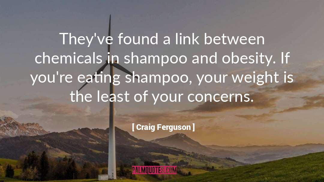 Shampoo quotes by Craig Ferguson