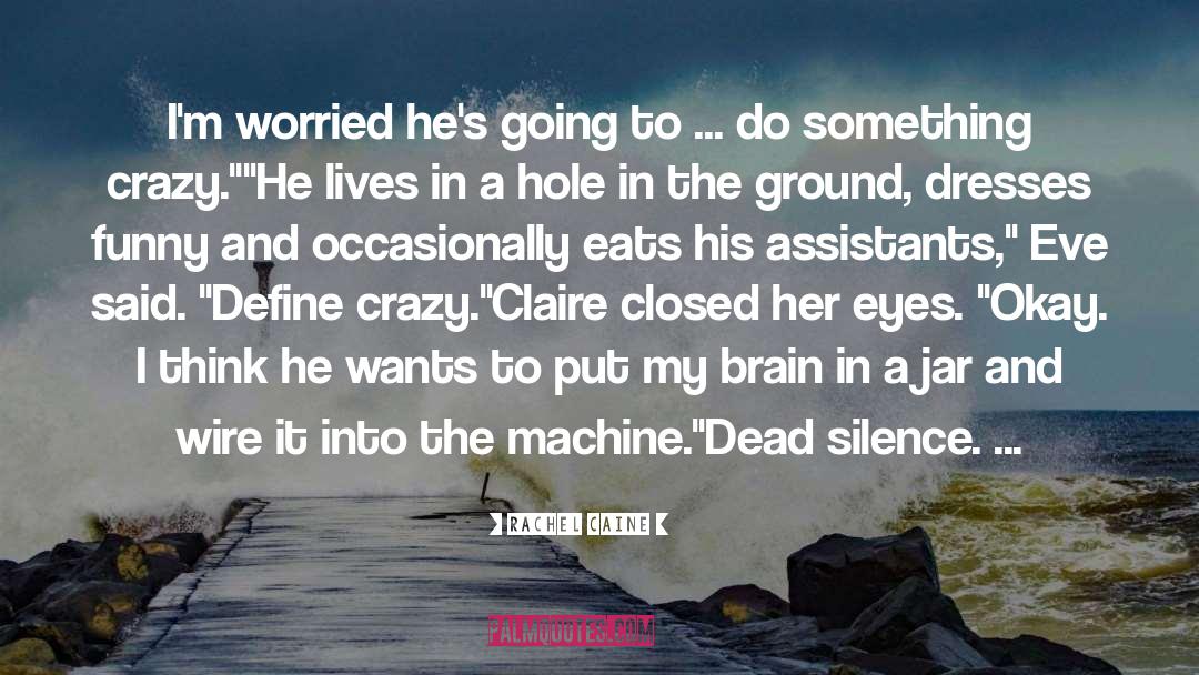 Shane Claire Eve quotes by Rachel Caine