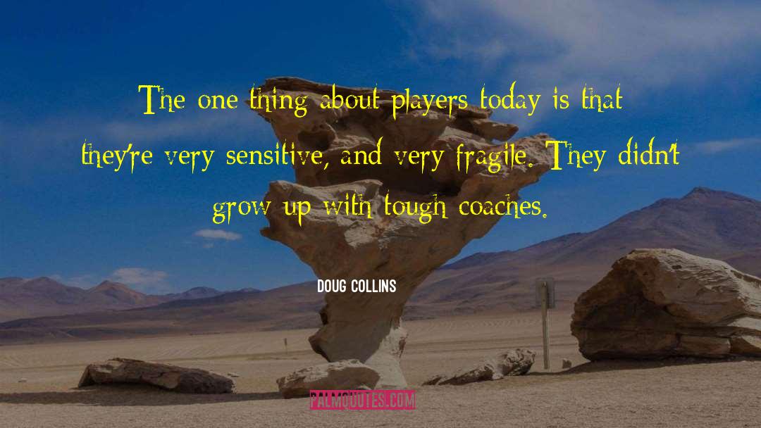 Shane Collins quotes by Doug Collins