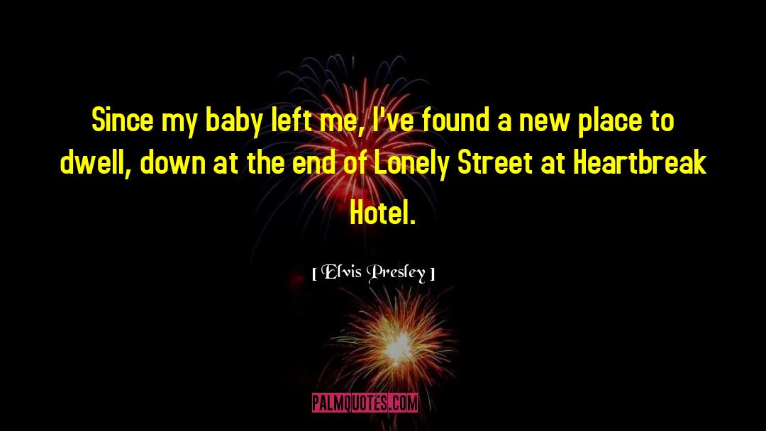 Shanghai Baby quotes by Elvis Presley