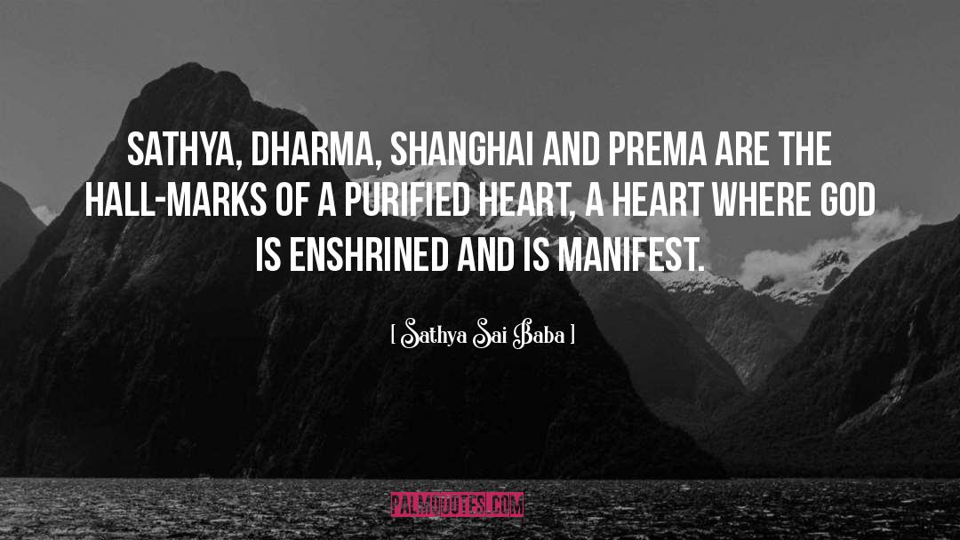 Shanghai quotes by Sathya Sai Baba