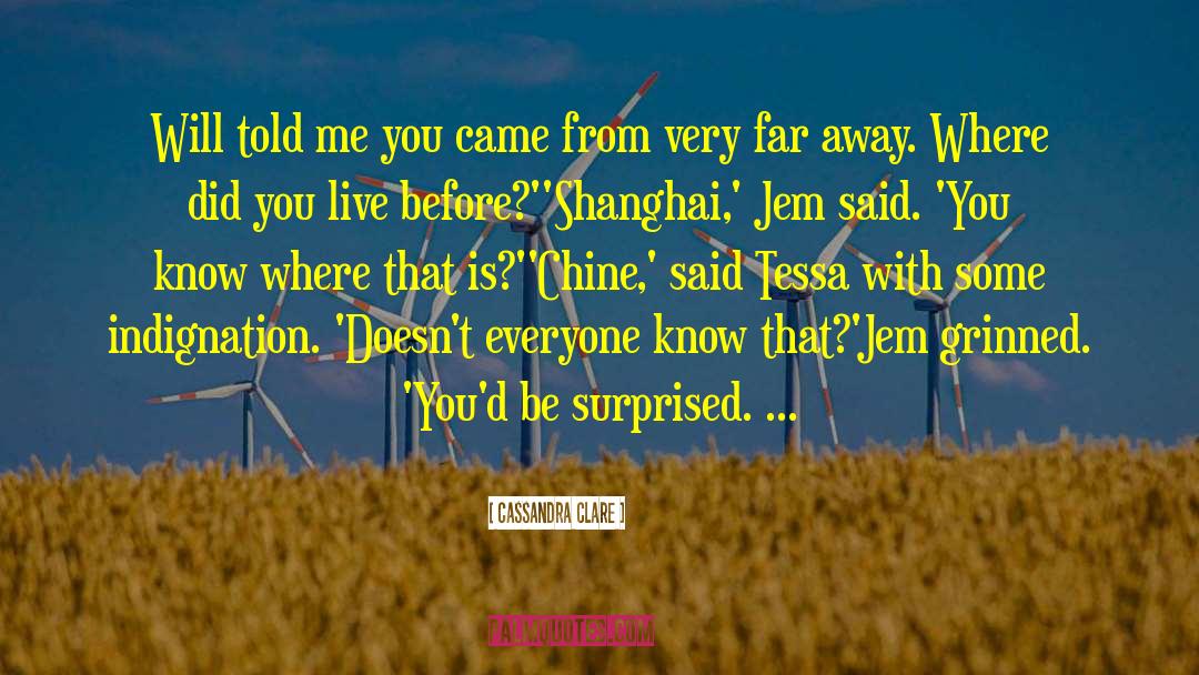 Shanghai quotes by Cassandra Clare
