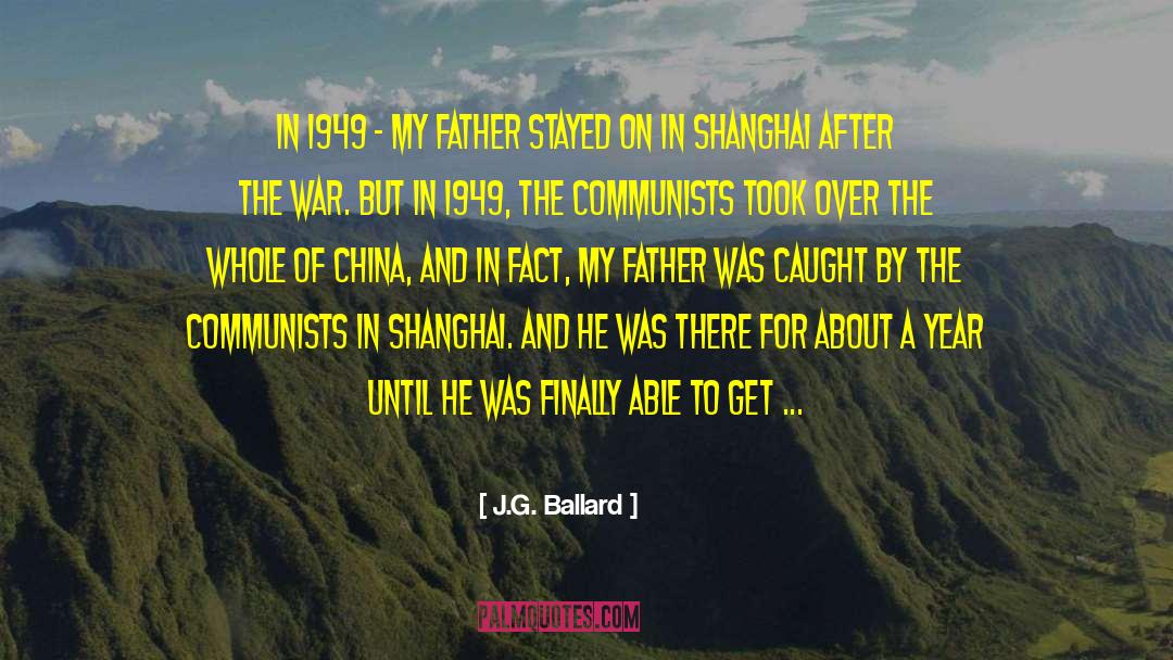 Shanghai quotes by J.G. Ballard