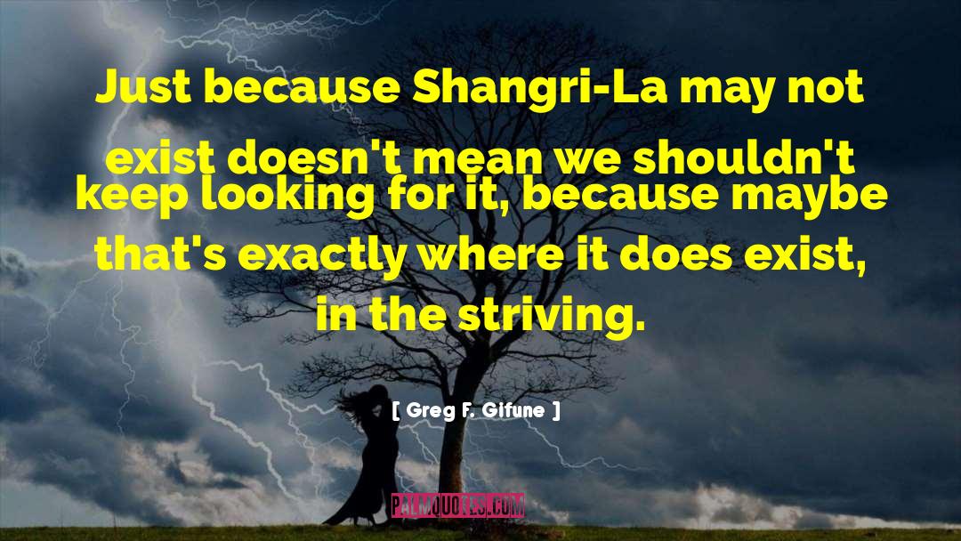 Shangri La quotes by Greg F. Gifune