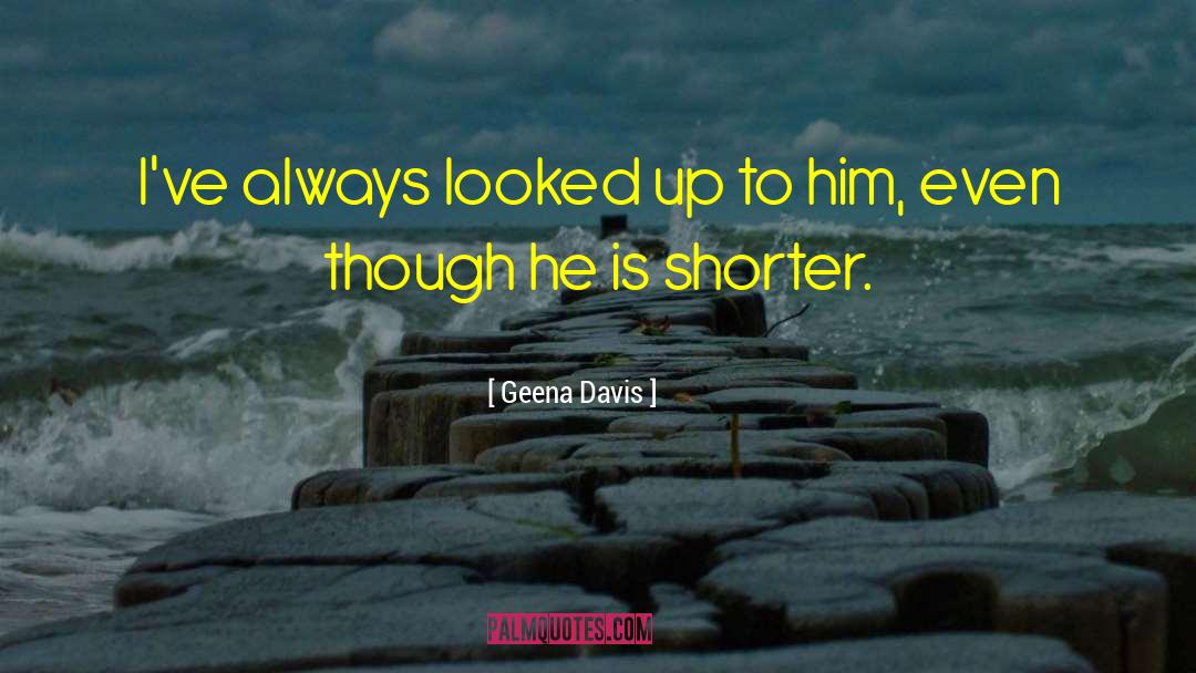 Shaniya Davis quotes by Geena Davis