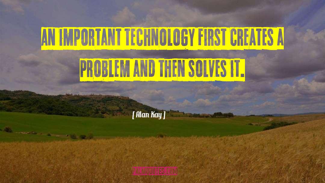 Shankey Technology quotes by Alan Kay