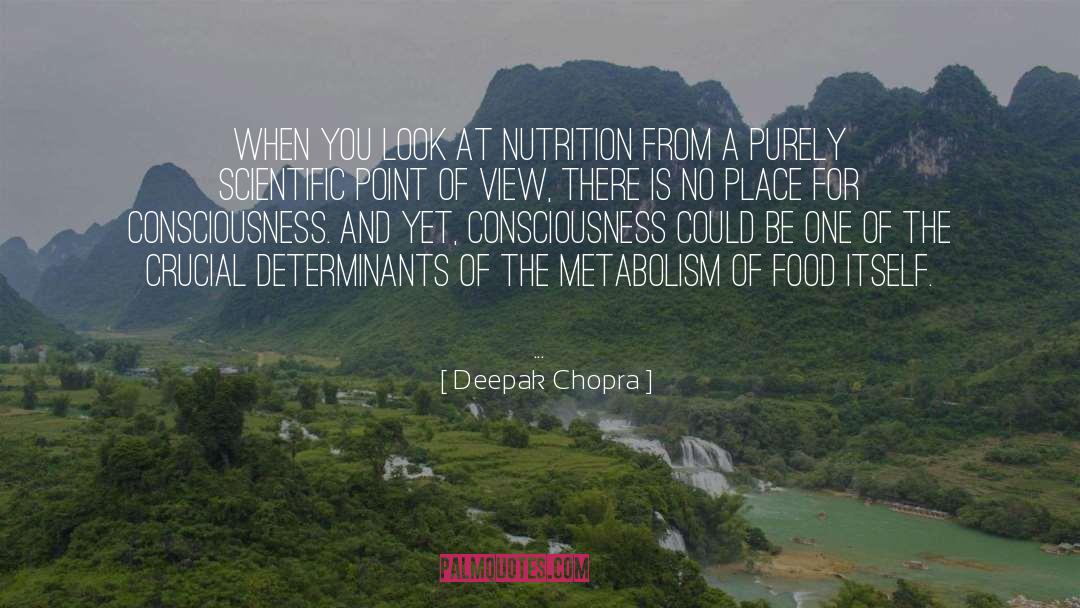 Shankman Food quotes by Deepak Chopra