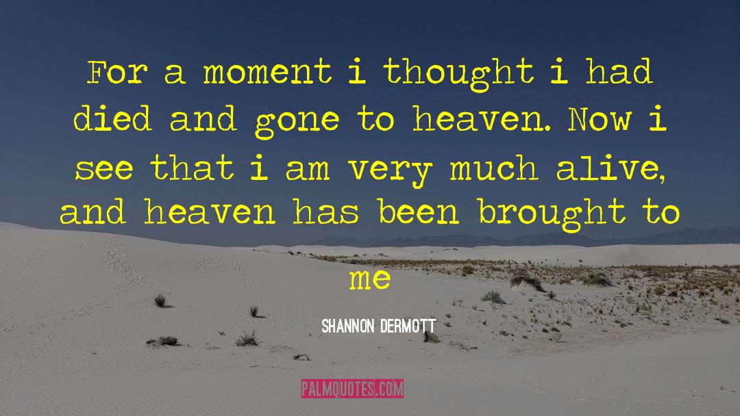 Shannon Dermott quotes by Shannon Dermott