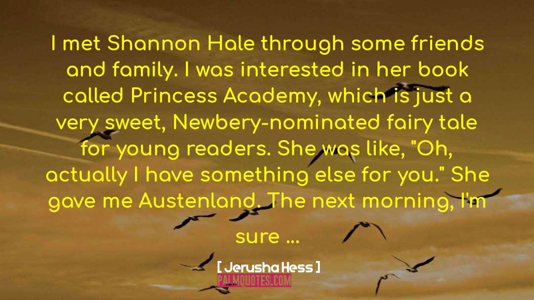 Shannon Hale quotes by Jerusha Hess