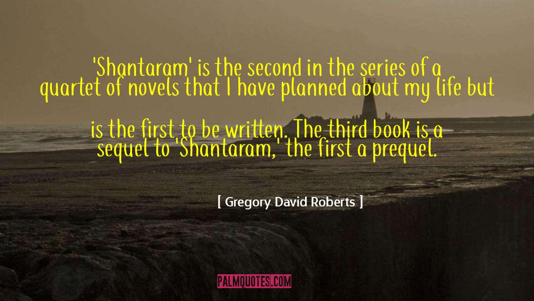 Shantaram quotes by Gregory David Roberts