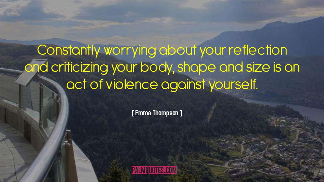 Shape And Size quotes by Emma Thompson