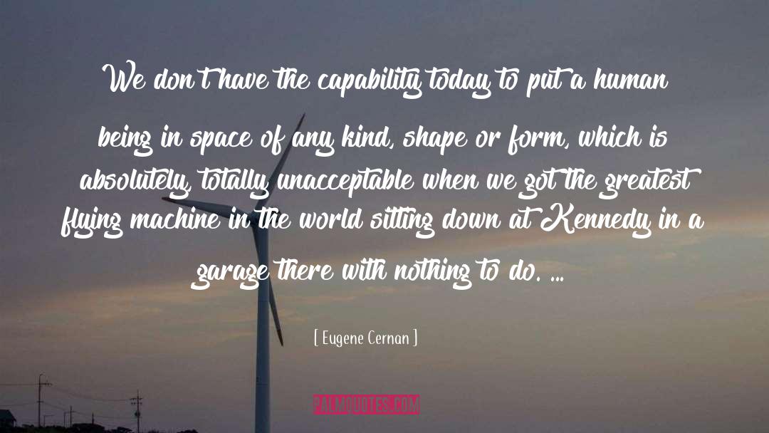 Shape Reality quotes by Eugene Cernan