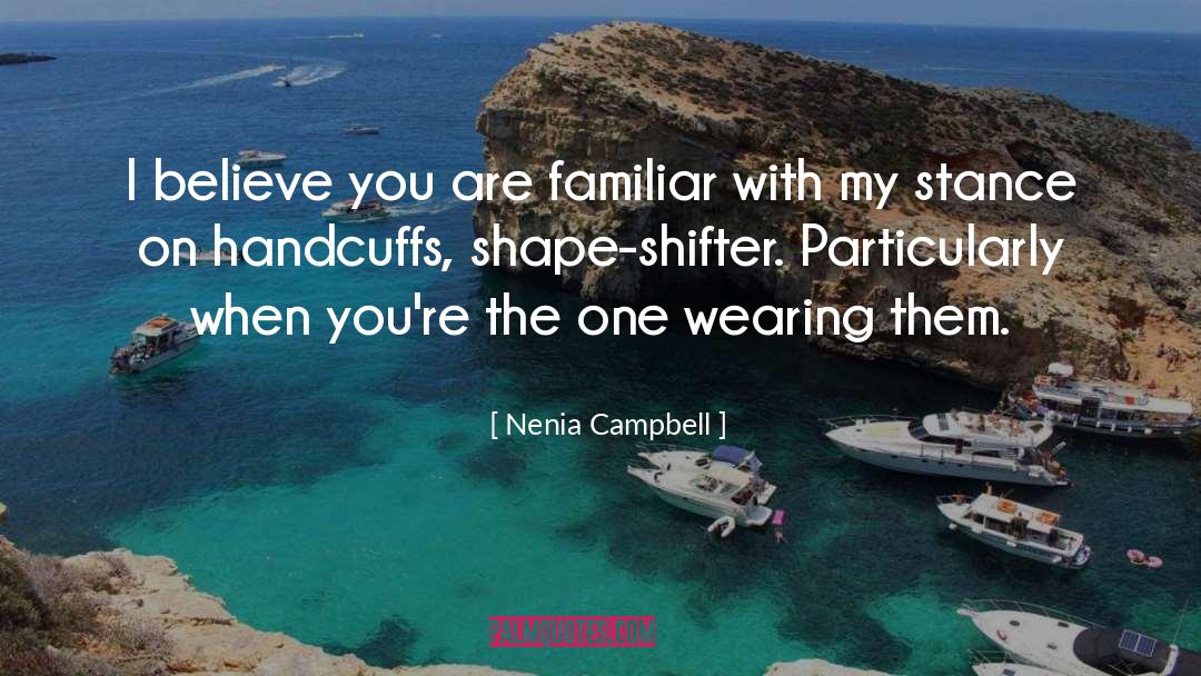 Shape Shifter quotes by Nenia Campbell