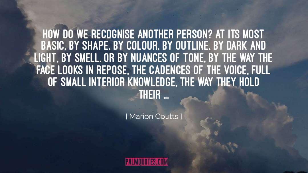 Shape The Mind quotes by Marion Coutts