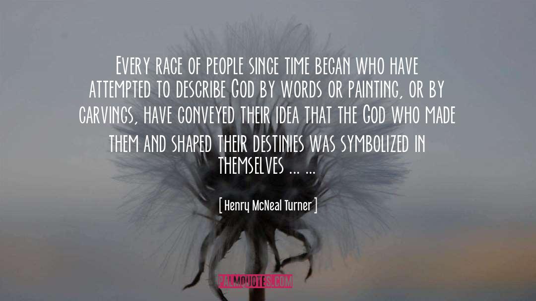 Shaped quotes by Henry McNeal Turner