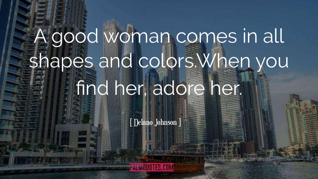 Shapes And Colors quotes by Delano Johnson