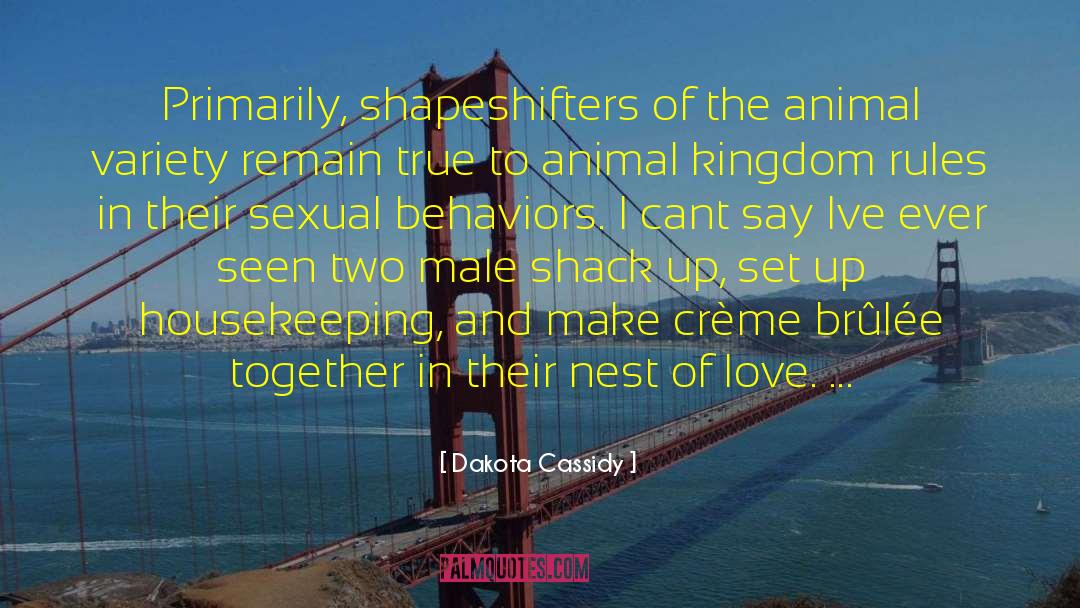 Shapeshifters quotes by Dakota Cassidy