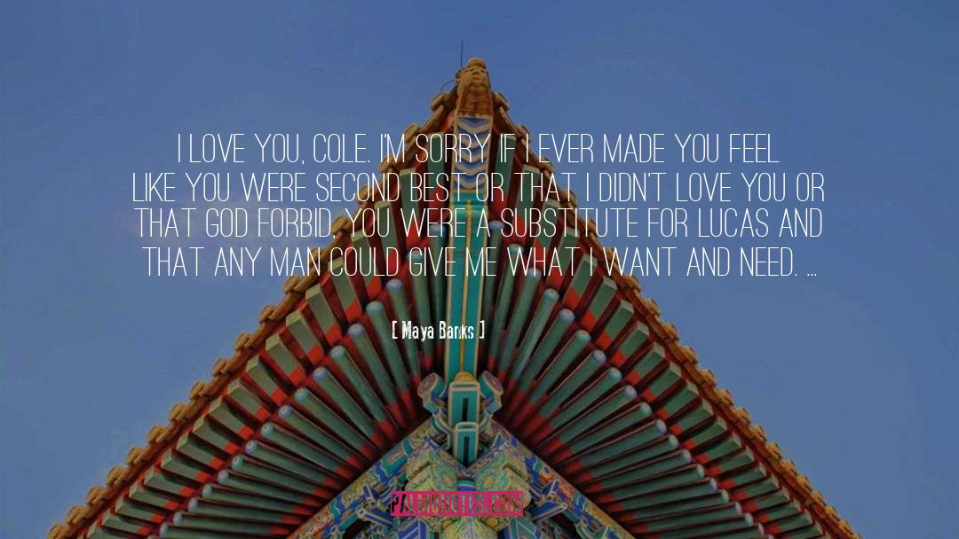 Share Love quotes by Maya Banks