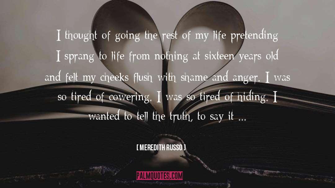 Share The Rest Of My Life quotes by Meredith Russo