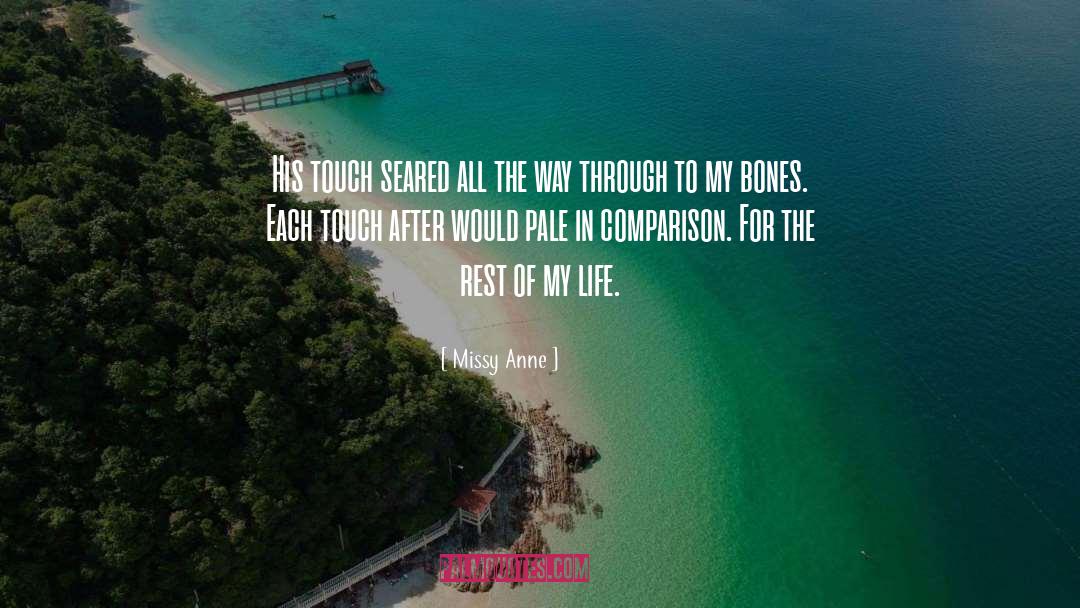 Share The Rest Of My Life quotes by Missy Anne