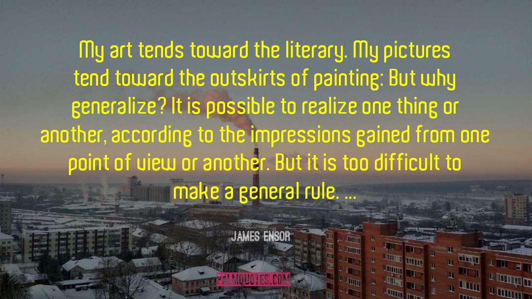 Share Views quotes by James Ensor