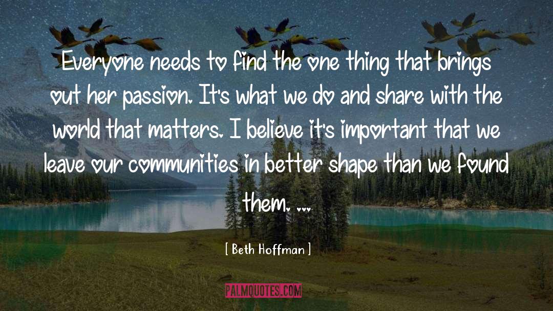 Share With Others quotes by Beth Hoffman