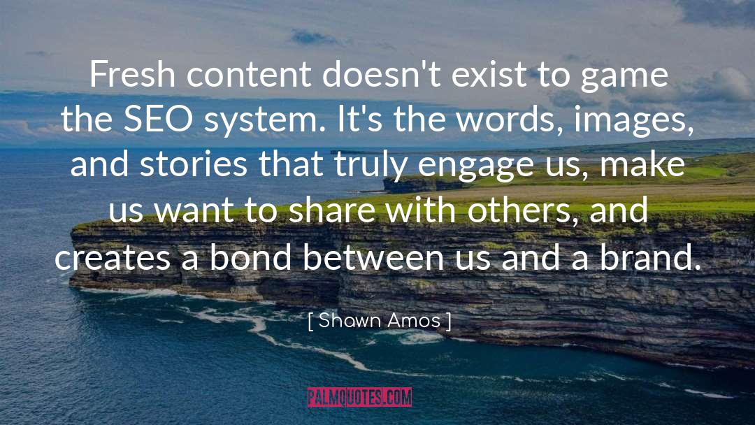 Share With Others quotes by Shawn Amos