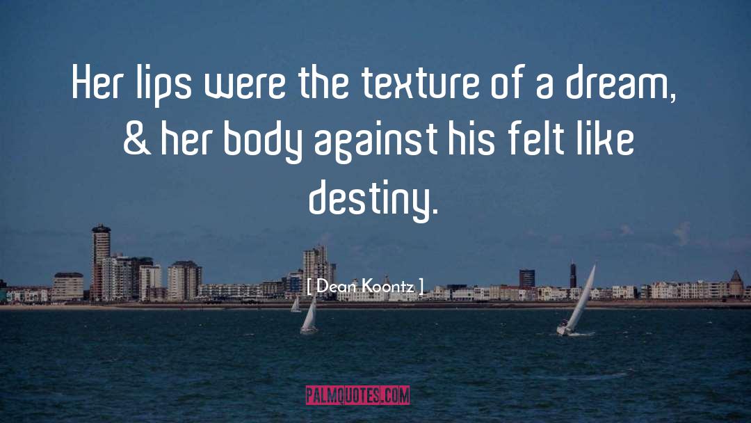 Shared Dream quotes by Dean Koontz