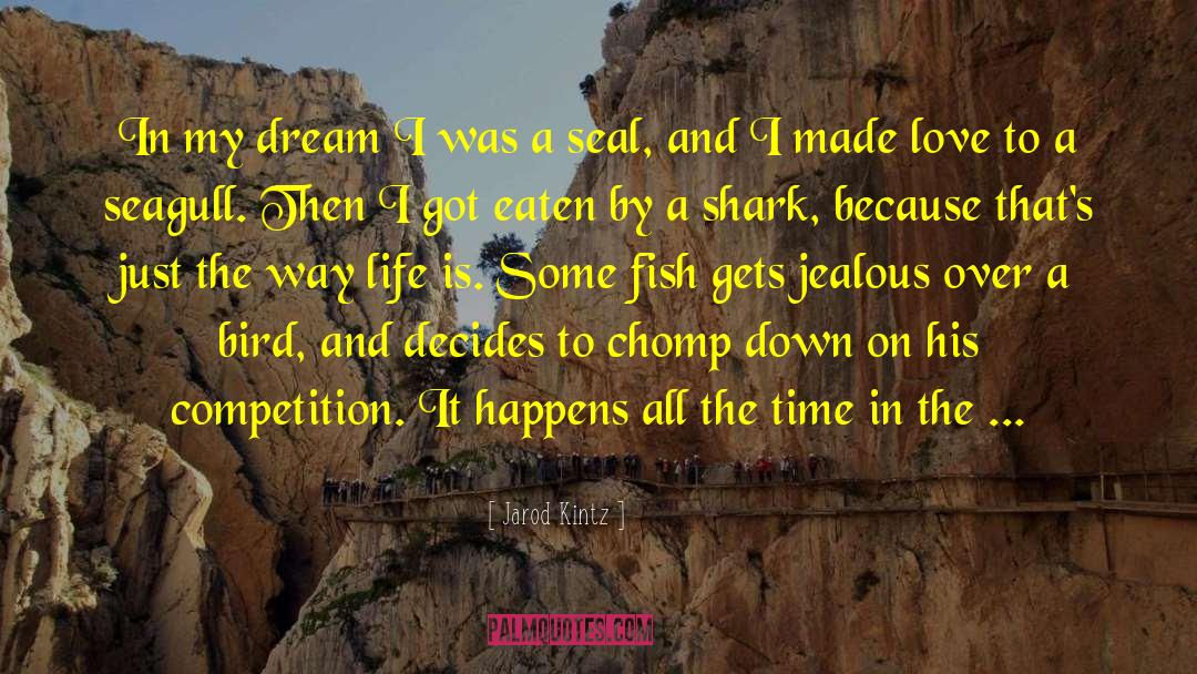 Shared Dream quotes by Jarod Kintz