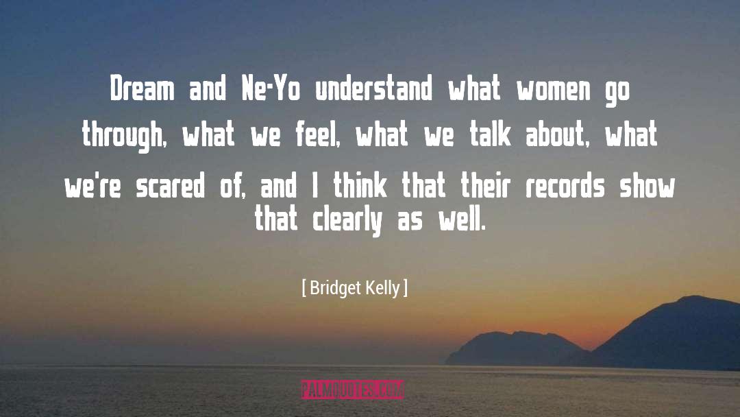 Shared Dream quotes by Bridget Kelly