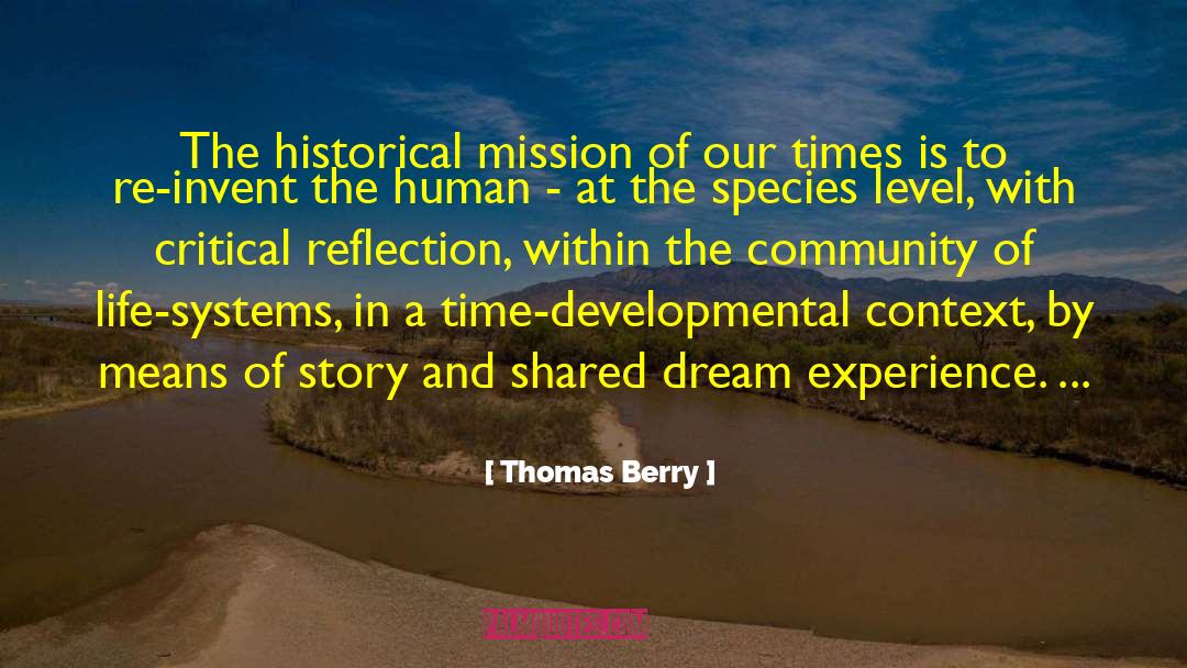 Shared Dream quotes by Thomas Berry
