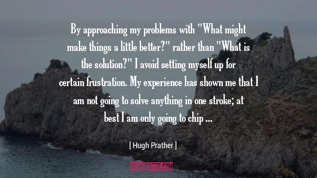 Shared Experience quotes by Hugh Prather
