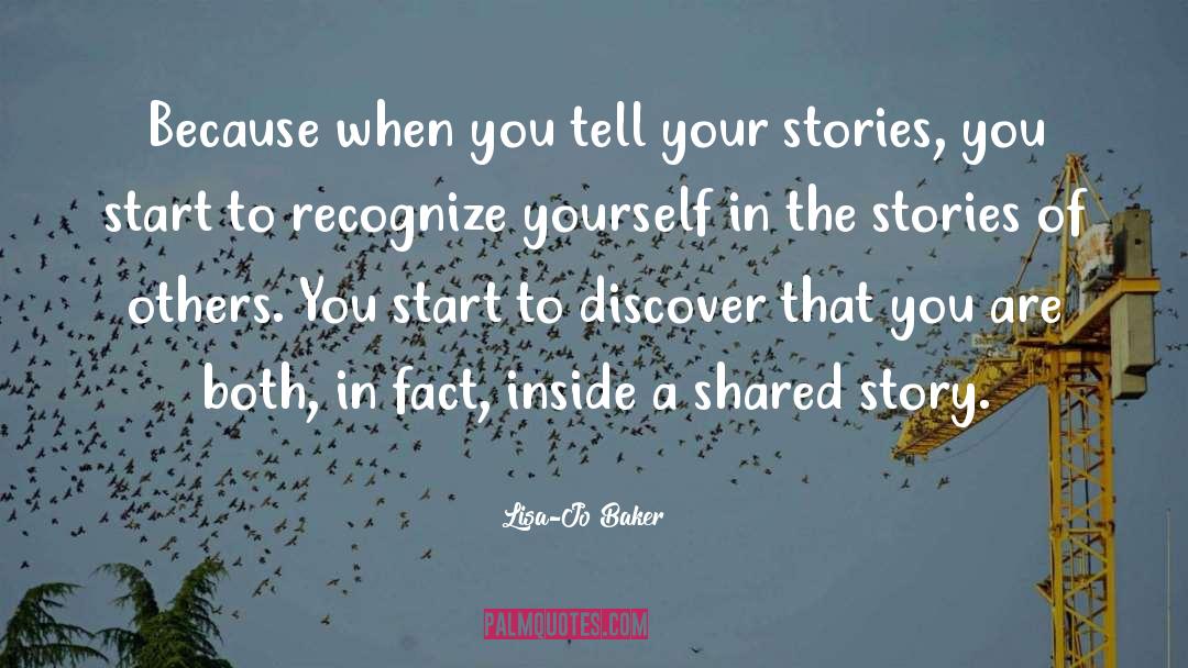 Shared Experiences quotes by Lisa-Jo Baker