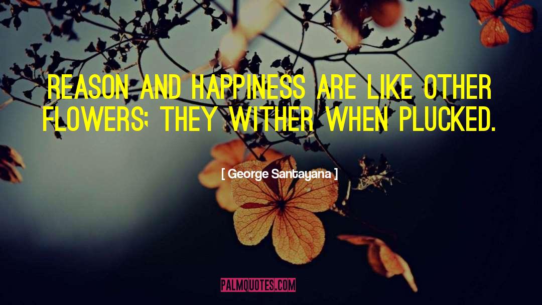 Shared Happiness quotes by George Santayana