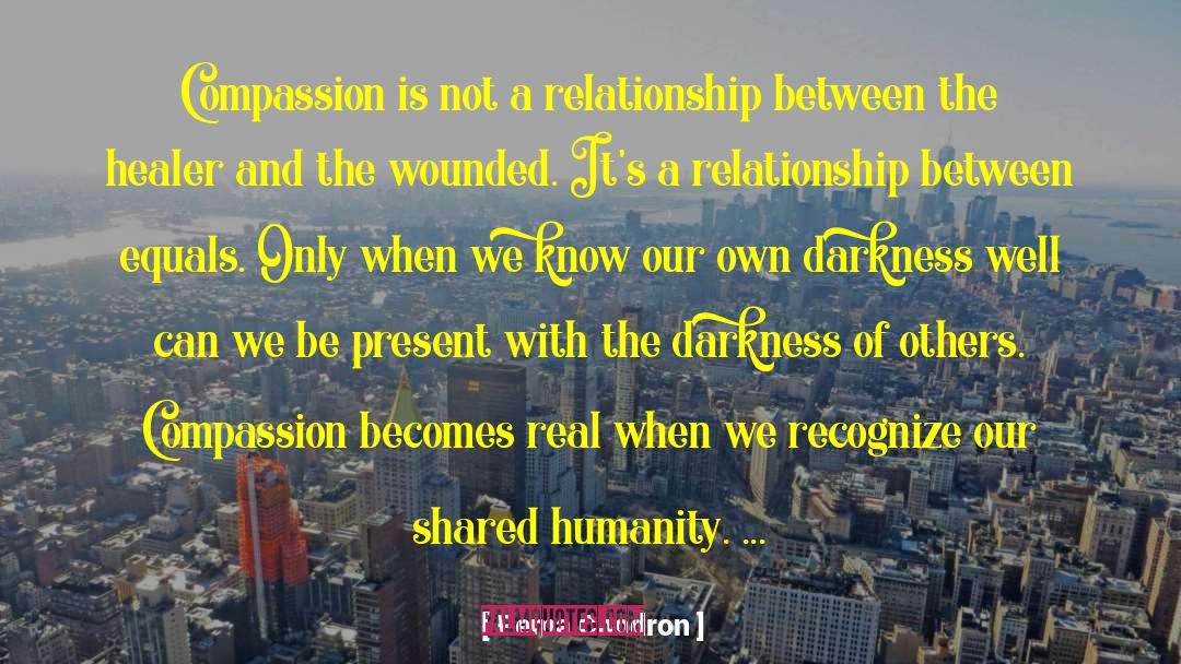 Shared Humanity quotes by Pema Chodron